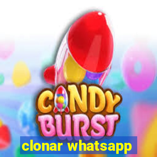 clonar whatsapp